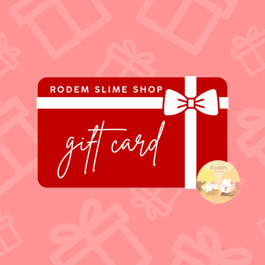 The Perfect Gift - Rodem Slime Shop Gift Card